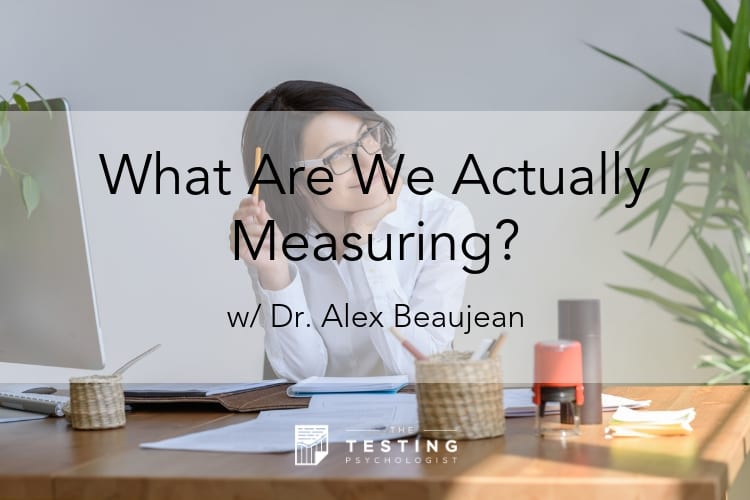 What are We Actually Measuring?
